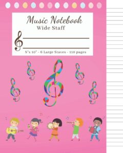 Manuscript Paper Notebook for Kids Music: Music Composition Book Wide Staff, 6 Staves Per Page, Blank Staff Paper, Music Theory for Kids, Staff Paper ... Notebook for Kids Music 6 Staves Per Page)